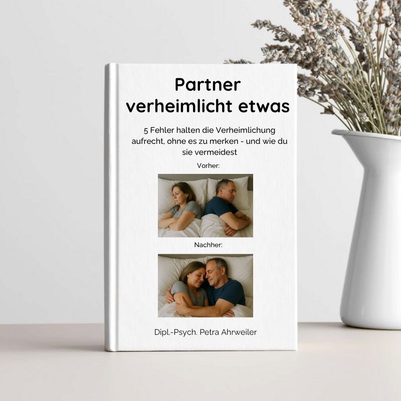 Dein Partner verheimlicht etwas, weil du 5 fatale Fehler begehst